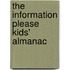 The Information Please Kids' Almanac