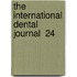 The International Dental Journal  24