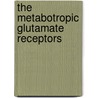 The Metabotropic Glutamate Receptors door P. Jeffrey Conn