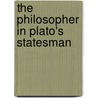 The Philosopher In Plato's Statesman door Mitchell Miller