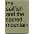 The Sailfish And The Sacred Mountain