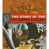 The Story of the Pittsburgh Steelers by John Nichols