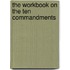 The Workbook on the Ten Commandments