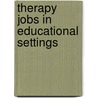 Therapy Jobs in Educational Settings door Cordelia Strange