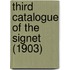 Third Catalogue Of The Signet (1903)
