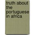 Truth about the Portuguese in Africa