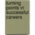 Turning Points In Successful Careers