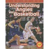 Understanding Angles With Basketball by Julia Wall