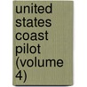 United States Coast Pilot (Volume 4) door U.S. Coast and Geodetic Survey
