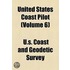 United States Coast Pilot (Volume 6)