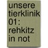 Unsere Tierklinik 01: Rehkitz in Not