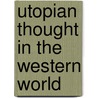 Utopian Thought in the Western World door Frank E. Manuel