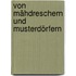 Von Mähdreschern und Musterdörfern