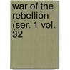 War of the Rebellion (Ser. 1 Vol. 32 door United States. War Dept