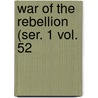 War of the Rebellion (Ser. 1 Vol. 52 door United States. War Dept