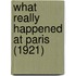 What Really Happened At Paris (1921)