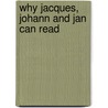 Why Jacques, Johann and Jan Can Read door Geraldine Rodgers