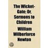 Wicket-Gate; Or, Sermons To Children