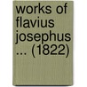 Works Of Flavius Josephus ... (1822) by Flauius Josephus