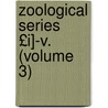 Zoological Series £I]-V. (Volume 3) by Geological And Natural Minnesota