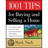 1001 Tips for Buying & Selling a Home by Mark W. Nash