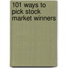 101 Ways To Pick Stock Market Winners door Clem Chambers