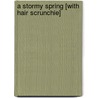 A Stormy Spring [With Hair Scrunchie] door Bonnie Compton Hanson
