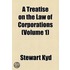 A Treatise On The Law Of Corporations