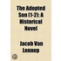 Adopted Son (1-2); A Historical Novel