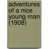 Adventures Of A Nice Young Man (1908) door Frederick Bausman