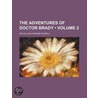 Adventures of Doctor Brady (Volume 2) door Sir William Howard Russell