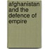 Afghanistan And The Defence Of Empire
