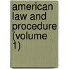American Law and Procedure (Volume 1) door James Parker Hall