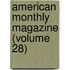 American Monthly Magazine (Volume 28)