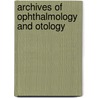 Archives of Ophthalmology and Otology door Prof.H. Knapp