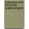 Augustus And His Smile Arabic/English door Catherine Rayner