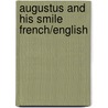 Augustus And His Smile French/English door Catherine Rayner