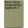 Berts intime Katastrophen. Tagebuch 4 door Anders Jacobsson