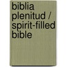 Biblia Plenitud / Spirit-Filled Bible by Not Available