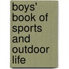 Boys' Book Of Sports And Outdoor Life door Maurice Thompson