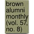 Brown Alumni Monthly (Vol. 57, No. 8)