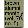 Brown Alumni Monthly (Vol. 70, No. 5) by Brown University