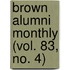 Brown Alumni Monthly (Vol. 83, No. 4)