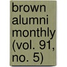 Brown Alumni Monthly (Vol. 91, No. 5) door Brown University