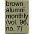 Brown Alumni Monthly (Vol. 96, No. 7)
