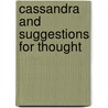 Cassandra And Suggestions For Thought by Florence Nightingale
