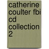 Catherine Coulter Fbi Cd Collection 2 door Catherine Coulter