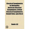 Classical Saxophonists by Nationality by Not Available