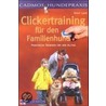 Clickertraining für den Familienhund by Birgit Laser