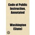 Code Of Public Instruction, Annotated